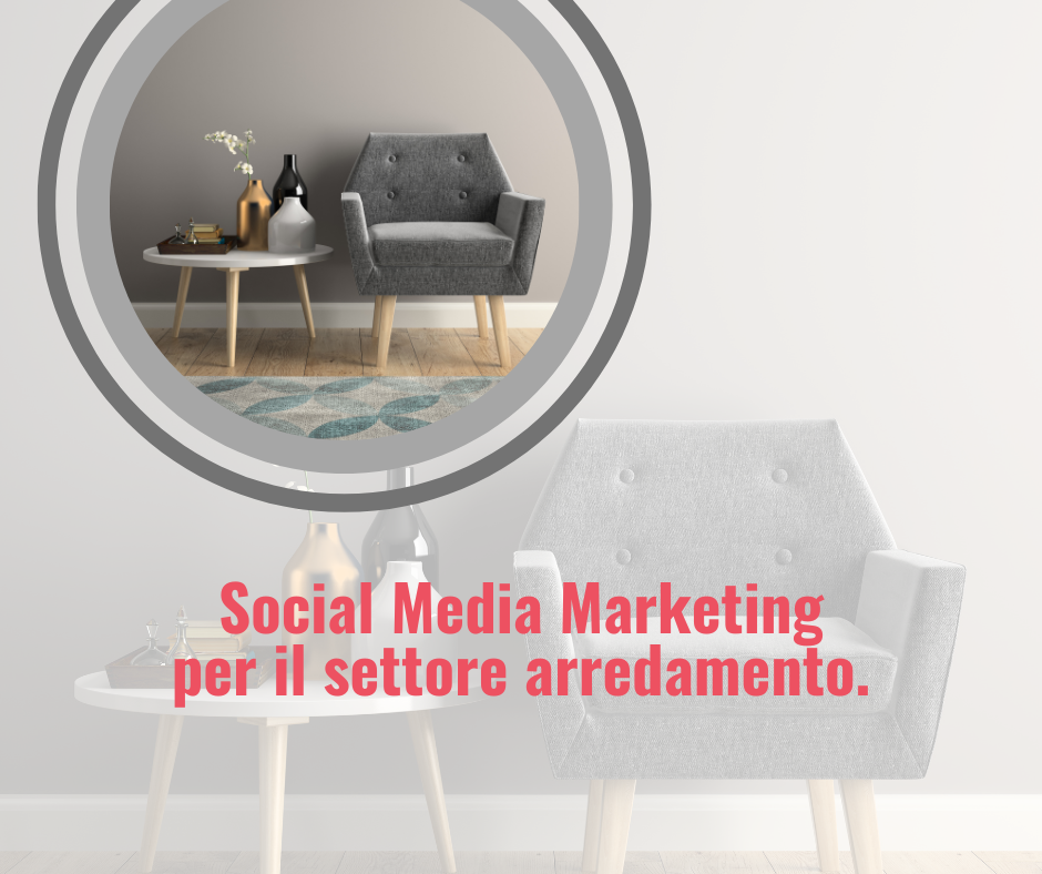 Social Media Marketing nel settore arredamento